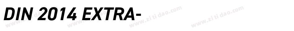 DIN 2014 EXTRA字体转换